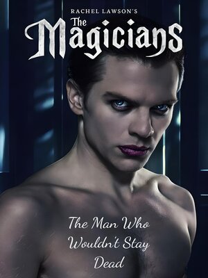 cover image of The Man Who Wouldn't Stay Dead